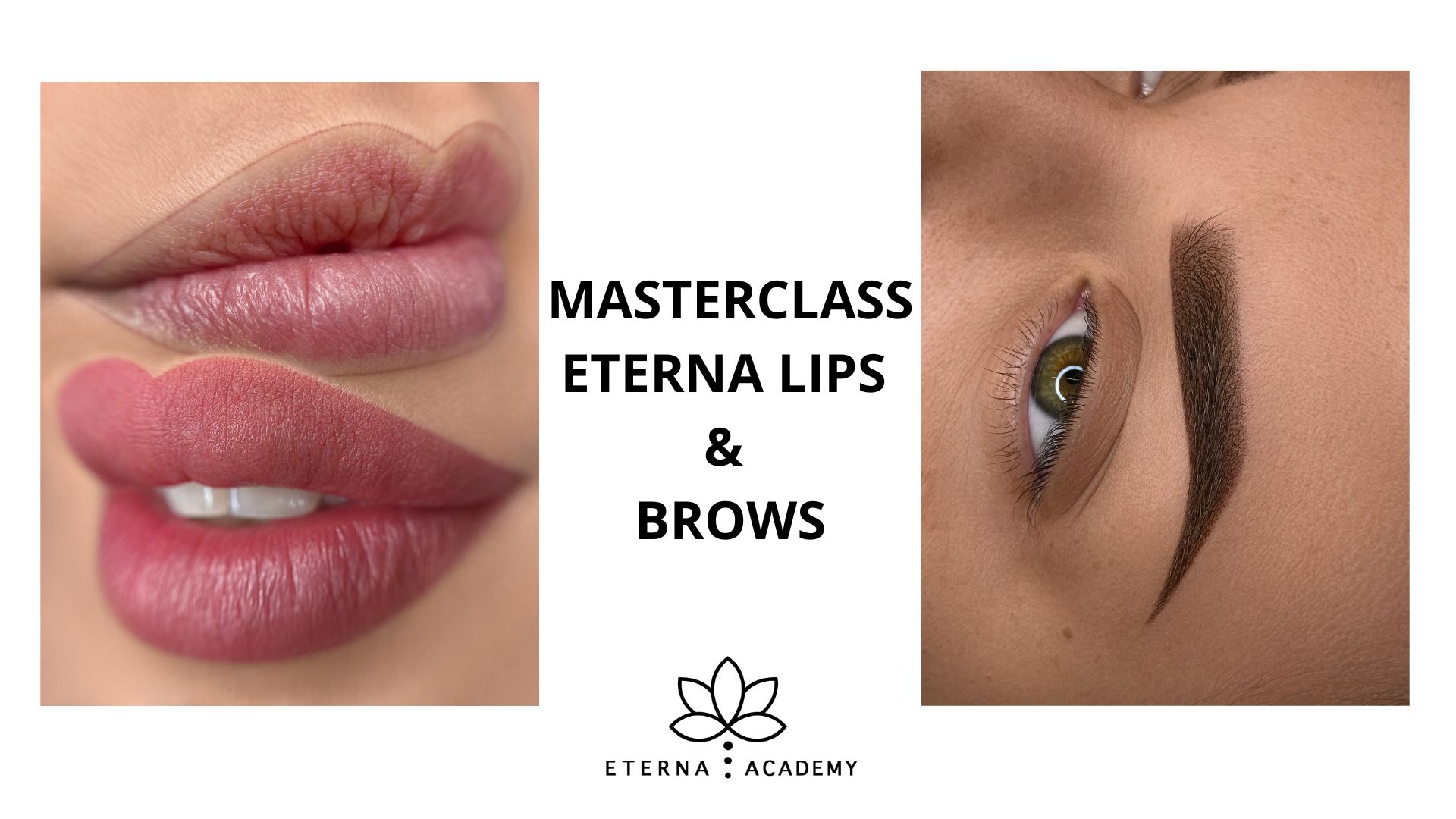 Masterclass Eterna – Lips & Brows